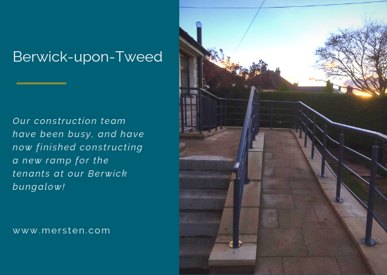 Image of a ramp next to a text box that reads 'Berwick-Upon-Teed. Our construction team have been busy and have now finished constucting a new ramp for the tenants at our Berwick bungalow'